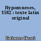 Hypomneses, 1582 : texte latin original
