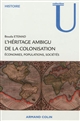 L'héritage ambigu de la colonisation : économies, populations, sociétés