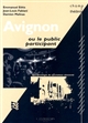 Avignon ou Le public participant : une sociologie du spectateur réinventé