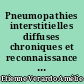 Pneumopathies interstitielles diffuses chroniques et reconnaissance en maladie professionnelle : jusqu'où pousser les investigations diagnostiques ?