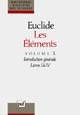 Les éléments : Volume I : Livres I-IV : Géométrie plane