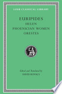 Helen : Phoenician women : Orestes