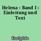 Helena : Band I : Einleitung und Text