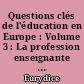 Questions clés de l'éducation en Europe : Volume 3 : La profession enseignante en Europe : profil, métier et enjeux : Rapport III : Conditions de travail et salaires : secondaire inférieur général