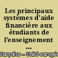 Les principaux systèmes d'aide financière aux étudiants de l'enseignement supérieur dans la communauté européenne