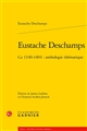 Eustache Deschamps : ca 1340-1404 : anthologie thématique