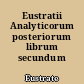 Eustratii Analyticorum posteriorum librum secundum commentarium