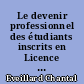 Le devenir professionnel des étudiants inscrits en Licence 1980-1981 à la Faculté des Sciences de Nantes dans l'UER Sciences de la Nature et de la Vie