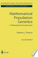 Mathematical population genetics : I : Theoretical introduction