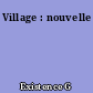 Village : nouvelle