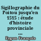 Sigillographie du Poitou jusqu'en 1515 : étude d'histoire provinciale sur les institutions, les arts et la civilisation d'après les sceaux