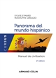 Panorama del mundo hispánico : Manuel de civilisation
