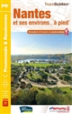 Nantes et ses environs... à pied : 28 promenades & randonnées, 1 GR de pays