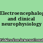 Electroencephalography and clinical neurophysiology