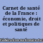 Carnet de santé de la France : économie, droit et politiques de santé