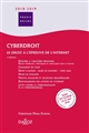 Cyberdroit : le droit à l'épreuve de l'Internet