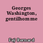 Georges Washington, gentilhomme