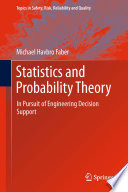 Statistics and Probability Theory : in Pursuit of Engineering Decision Support