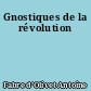 Gnostiques de la révolution