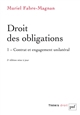 Droit des obligations : 1 : Contrat et engagement unilatéral