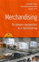 Merchandising : du category management au e-merchandising