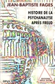 Histoire de la psychanalyse après Freud