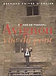 Avignon : vue du pont : 60 ans de festival