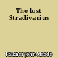 The lost Stradivarius