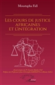 Les cours de justice africaines et l'intégration