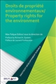 Droits de propriété environnementaux : = Property rights for the environment
