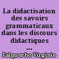 La didactisation des savoirs grammaticaux dans les discours didactiques : le cas du français langue étrangère