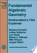 Fundamental algebraic geometry : Grothendieck's FGA explained