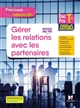 Gérer les relations avec les partenaires : Tle Bac pro AGOrA, Assistance à la gestion des organisations et de leurs activités