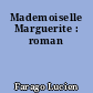 Mademoiselle Marguerite : roman