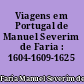 Viagens em Portugal de Manuel Severim de Faria : 1604-1609-1625