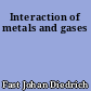 Interaction of metals and gases