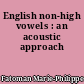 English non-high vowels : an acoustic approach