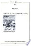 Beyrouth et ses faubourgs (1840-1940) : une intégration inachevée
