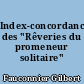 Index-concordance des "Rêveries du promeneur solitaire"