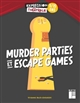 Murder parties et escape games : 9/15 ans