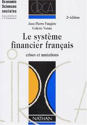 Le système financier français : crises et mutations