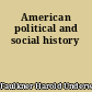 American political and social history