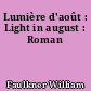 Lumière d'août : Light in august : Roman