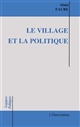 Le village et la politique : essai sur les maires ruraux en action