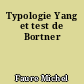 Typologie Yang et test de Bortner
