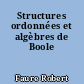 Structures ordonnées et algèbres de Boole