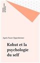 Kohut et la psychologie du self