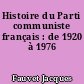Histoire du Parti communiste français : de 1920 à 1976