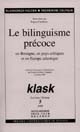 Le bilinguisme précoce en Bretagne, en pays celtiques et en Europe atlantique : actes du colloque international de Plésidy (Côtes d'Armor), octobre 1997
