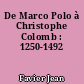 De Marco Polo à Christophe Colomb : 1250-1492